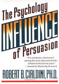 Influence – The Psychology of Persuasion